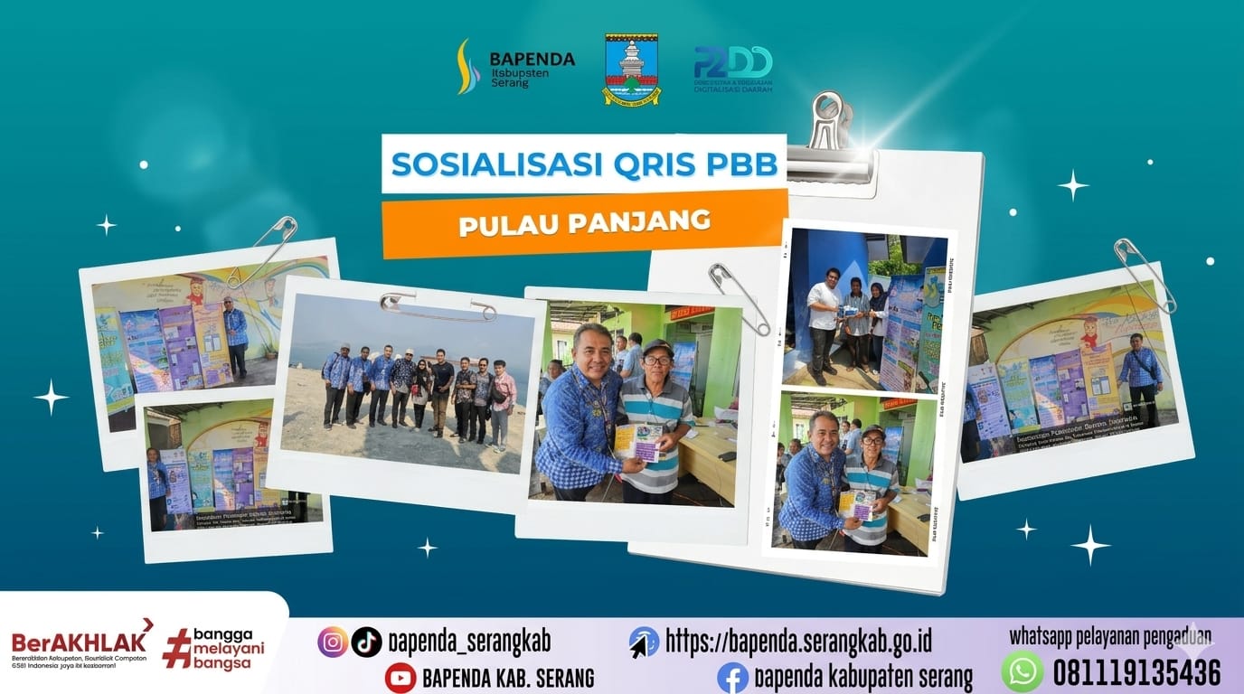Literasi Masyarakat dan Pelayanan Pembayaran Digital PBB-P2 melalui Program Peringatan Hari Jadi ke-499 Kabupaten Serang di Desa Pulo Panjang, Kecamatan Pulo Ampel
