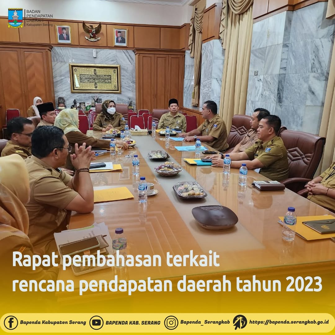 Bapenda Kabupaten Serang Bahas Rencana Pendapatan Daerah Tahun 2023 Bersama Bupati Serang